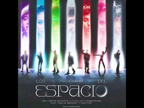 Los del espacio - Lit Killah, Maria Becerra, FMK, Duki, Emilia, Tiago PZK, Rusherking (Audio)