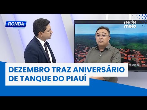 Tanque do Piauí inicia dezembro com celebração de aniversário; Confira! | Ronda