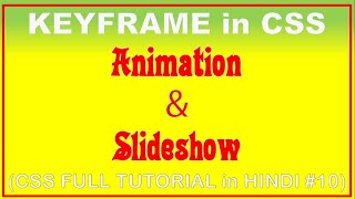 Download the video "#csstutorial 10 | css keyframe animation tutorial in hindi | slideshow css | animation in html css"