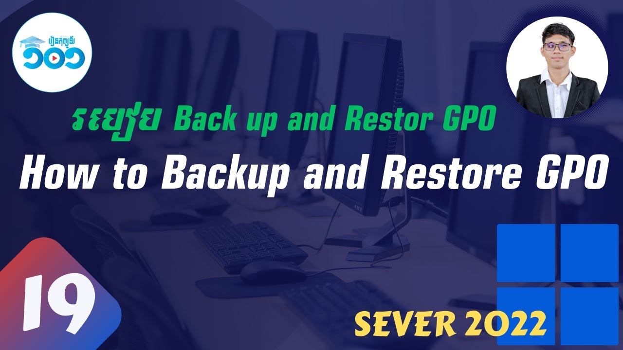 Backup and Restore GPO in Windows Server 2022 speak khmer