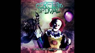 Cerebro Spinal - Freaky Circus &amp; Clowns Inc.