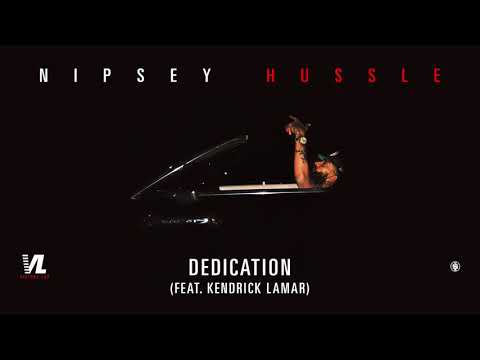 Dedication feat. Kendrick Lamar - Nipsey Hussle, Victory Lap [Official Audio]