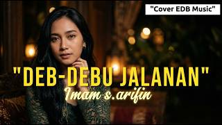 Download lagu DEBU DEBU JALANAN - Imam S. Arifin | Cover EDB Music (Versi Paling Menyentuh & Viral 2026 mp3 Download lagu DEBU DEBU JALANAN - Imam S. Arifin | Cover EDB Music (Versi Paling Menyentuh & Viral 2026 mp3