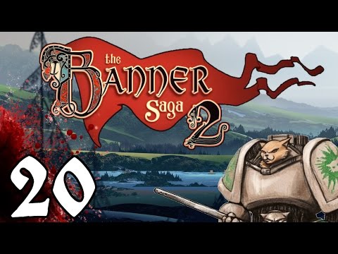The Banner Saga 2 - BUMRUSH - Part 20 [Let's Play Banner Saga 2]