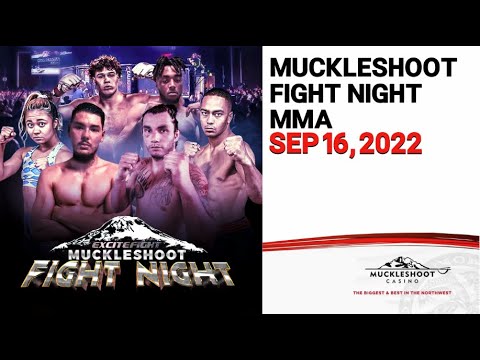 Muckleshoot Fight Night   September 16, 2022 (FULL EVENT)