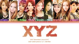 Girls&#39; Generation (소녀시대) &#39;XYZ&#39; (Color Coded Lyrics)