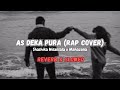 As Deka Pura RAP COVER L Shashika Nisansala X Mahazona Reverb Slowed