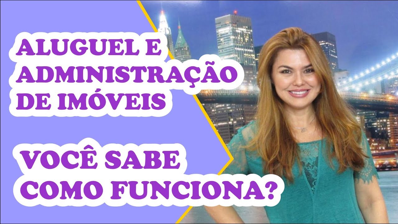 Aluguel e Administração de Imóveis. Como funciona?