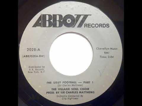 The Village Soul Choir ‎– The Sissy Football part 1