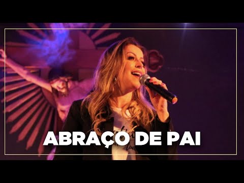 Abraço de Pai | Adriana Arydes