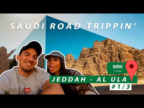 JEDDAH para AL ULA - Uma viagem épica pela Arábia Saudita - Parte 1/3