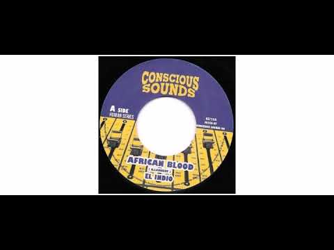El Indio  / Drumma Zinx / Marta Riccardi - African Blood / African Dub - 7" - Conscious Sounds