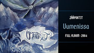 Jääportit - Uumenissa (2004) [Full album]