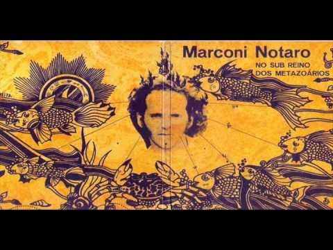 Marconi Notaro - No Sub Reino dos Metazoários (1973)