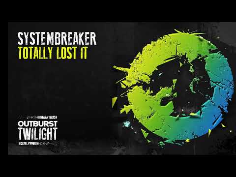 Systembreaker - Totally Lost It
