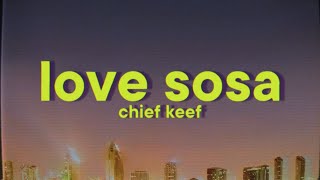 Chief Keef - Love Sosa [Lyrics]