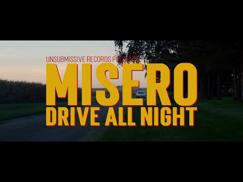 MISERO - Drive All Night (Official Video)