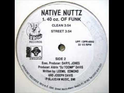 Native Nuttz - 40oz Of Funk