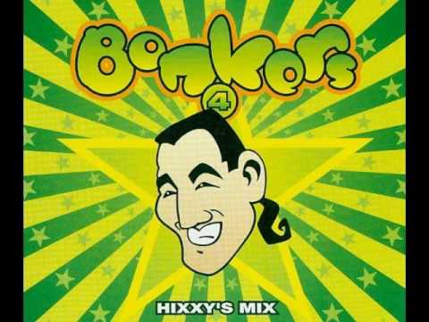 Bonkers 4 Hixxy Visa Dont Go Away