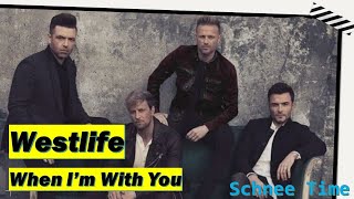 When I&#39;m With You - Westlife (Lyrics)