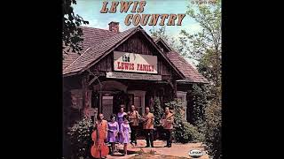 Daddy Was An Old Time Preacherman ~ The Lewis Family (1971)