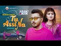 GOGON SAKIB:- TU ASSI NA || Hindi Video Song || গগন সাকিব এর হিন্দি গান || Mujhe s