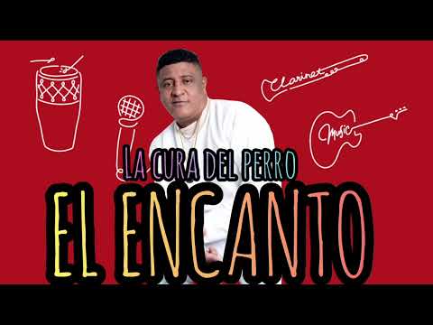 LA CURA DEL PERRO  ( EL ENCANTO )