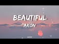 Beautiful | Akon (Lyrics)