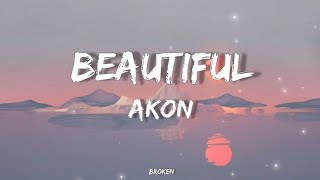 Beautiful | Akon (Lyrics)