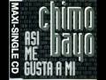 Chimo Bayo - Asi Me Gusta A Mi (Original Radio Edit)