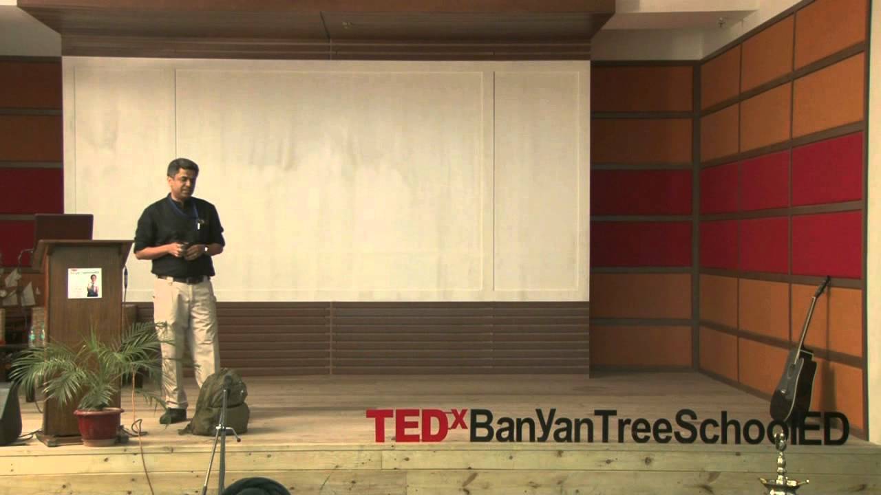 Backpacker's journey: Manu Gupta at TEDxBanyanTreeSchoolED