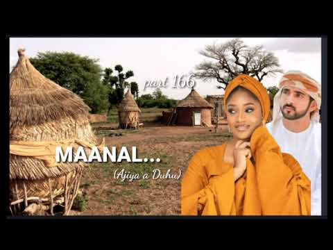 Ajiya A Duhu...part 166 (MAANAL) Labarin Mai Cike Da Zazzafar Soyayyah