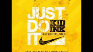Kid Ink - Just Do It Ft. Eric Bellinger (Bass Boosted)