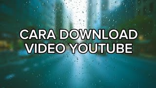 Download lagu Cara download video dari YouTube mp3 Download lagu Cara download video dari YouTube mp3