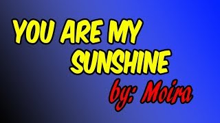 You are My sunshine, by Moira OST of Meet me @ St  Gallen