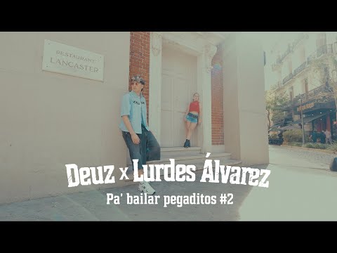 DEUZ and Lurdes Alvarez