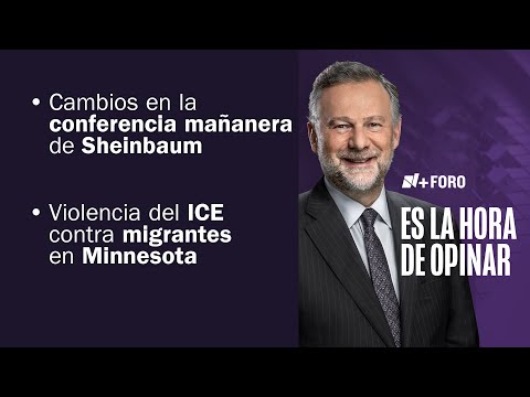 ¿Qué cambió en las conferencias matutinas de Sheinbaum? - Es la Hora de Opinar - 28 de Enero 2026
