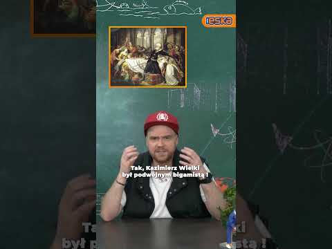 Kazimierz Wielki był podwójnym bigamistą :O | ESKA DAJE SZKOŁĘ