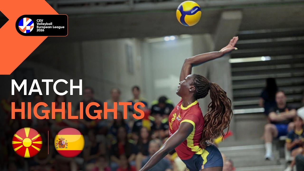 Highlights | North Macedonia vs. Spain | CEV Volleyball European League 2026 | Women