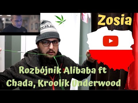 Rozbójnik Alibaba ft  Chada, Kroolik Underwood --Zosia    POLSKA REAKCJA !!