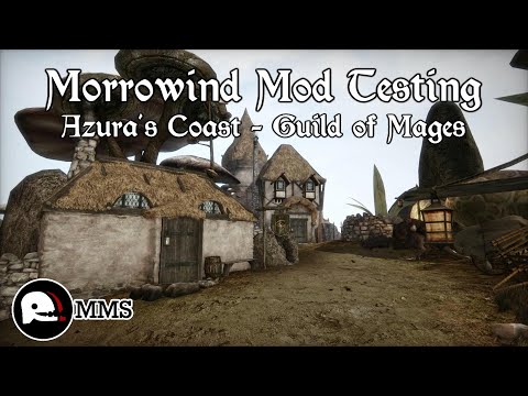 Morrowind Mod Testing - Azura's Coast Guild of Mages