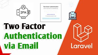 Download the video "Laravel Two Factor Authentication(2FA) Via Email"