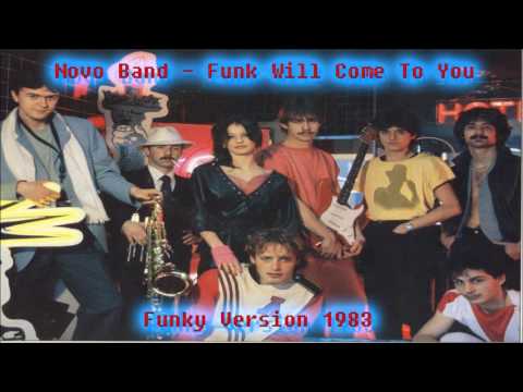 Novo Band - Funk Will Come To You (Funkyversion 1983)