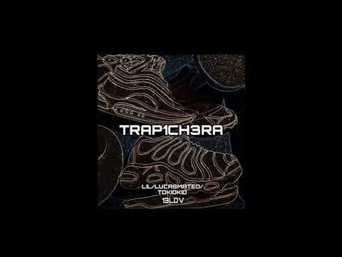 LILIO / LUCASMATEO / TRAP1CH3RA