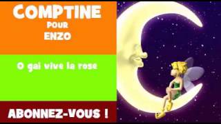 COMPTINE POUR ENZO = O gai vive la rose