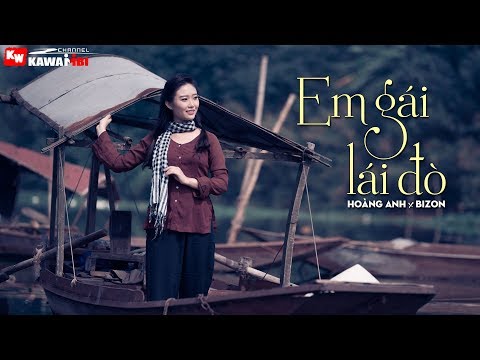 Em gái lái đò - Hoàng Anh