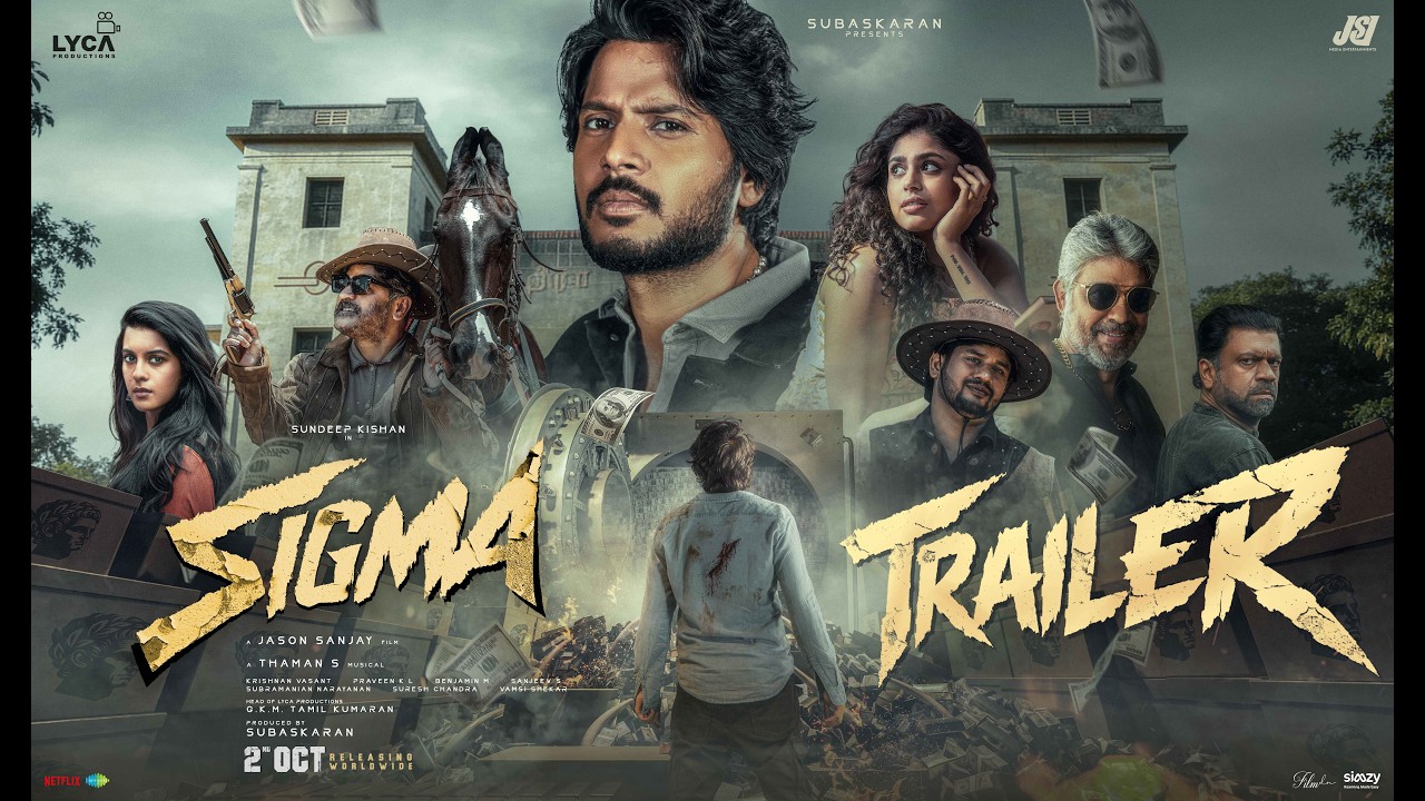 Sigma - Official Trailer (Tamil) | Sundeep Kishan | Faria Abdullah | Jason Sanjay | Thaman S | Lyca
