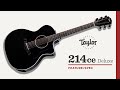 Taylor Guitars 214ce DLX BLK | Feature/Spec Demos