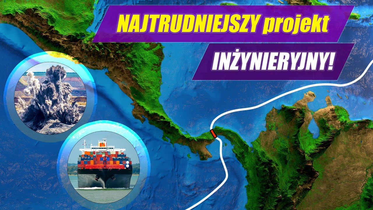 Wysadzić GÓRY - jak budowano KANAŁ PANAMSKI?