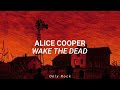 Alice cooper - wake the dead (Sub español)